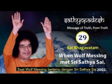 Embedded thumbnail for Sathyopadesh 29: Ketika Wolf Messing bertemu Sri Sathya Sai