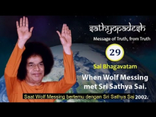 Embedded thumbnail for Sathyopadesh 29: Ketika Wolf Messing bertemu Sri Sathya Sai